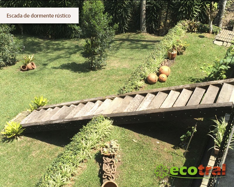 ESCADAS RÚSTICAS EM DORMENTES